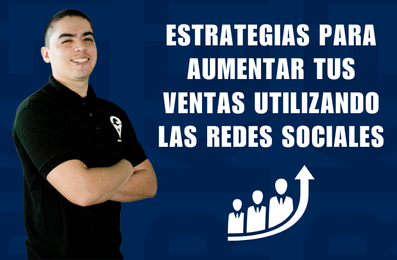 ¿Cómo aumentar tus ventas con redes sociales?